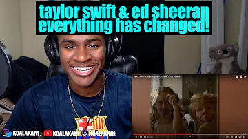 Taylor Swift & Ed Sheeran - Everything Has Changed (reaction)