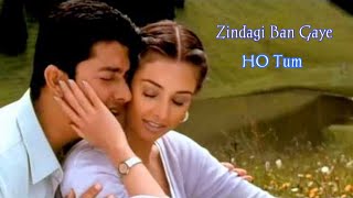 Zindagi Ban Gaye Ho Tum (((Jhankar))) HD-Kasoor 2001 HDTV Old Hindi Songs Latest Hindi Songs