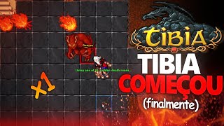 TIBIA COMEÇOU DE VERDADE! EU SOU INVENCÍVEL, IMPARÁVEL, O MELHOR!
