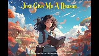 [Lyrics] Just Give Me a Reason - Song by Pink #AcousticSongsCover, #AcousticLoveSongs