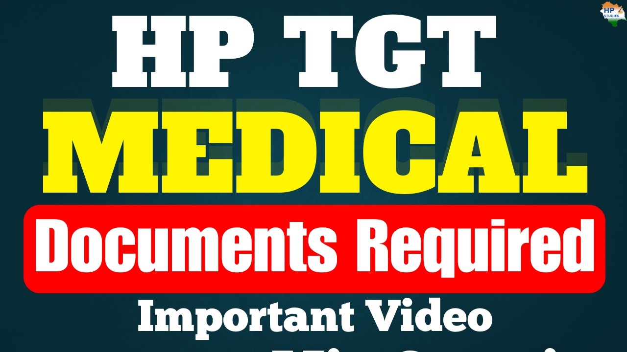 HP TGT Medical 2025 | Documents Required | Important Video #hptgt #hptgtmedical #hptgt2025