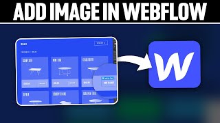 How To Add Image in Webflow ! (Full Tutorial)