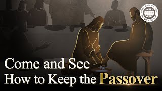 [Passover] Let Us Learn How to Keep the Passover | World Mission Society Church of God