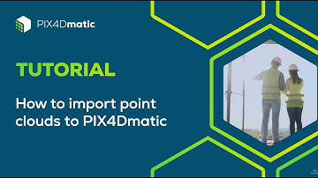 PIX4Dmatic Tutorial Video 7 - How to import point clouds to PIX4Dmatic