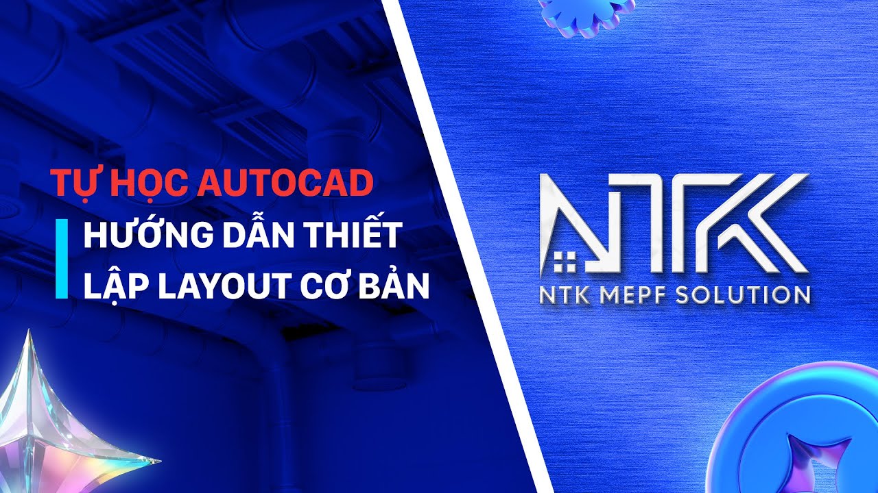 Hướng Dẫn Thiết Lập Layout Cơ Bản