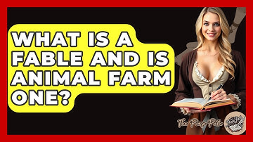 What Is A Fable And Is Animal Farm One? - The Prose Path