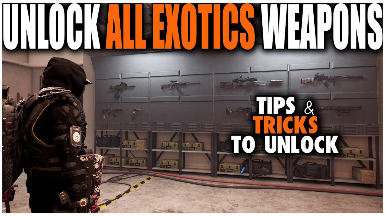 HOW TO UNLOCK ALL EXOTIC WEAPONS IN THE DIVISION 2 TIPS AND TRICKS YouTube
