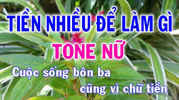 Karaoke Tiền Nhiều Để Làm Gì Tone Nữ Nhạc Sống l Nhật Nguyễn