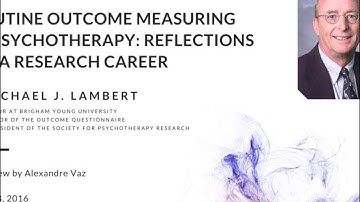 Michael J. Lambert on Routine Outcome Measuring: Reflections on a research career