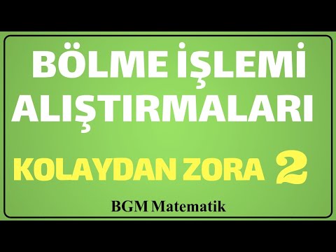 Bölme İşlemi Alıştırmaları Kolaydan Zora Çözümlü Örnekler 2