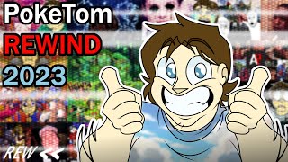 THE BEST of PokeTom 2023! [REWIND]...better late than NEVER