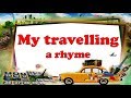 My travelling.  A rhyme. Мое путешествие. Стих.