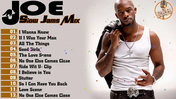 JOE R&B Old School Slow Jams Playlist  - JOE great...