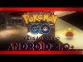 POKÉMON GO 0.33.0 PARA ANDROID 4.0 / 4.1 / 4.2 / 4.3 /4.4 (SEM ERRO DE
ANÁLISE)