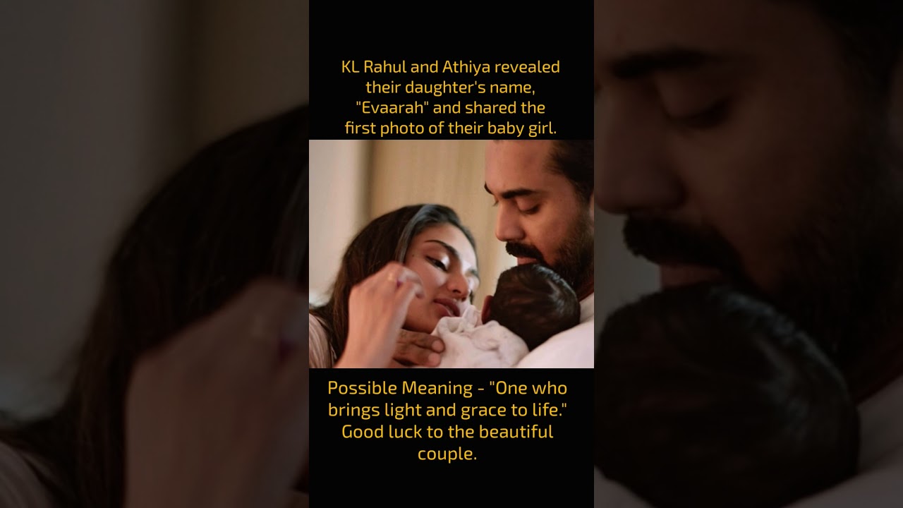 KL Rahul and Athiya revealed their daughter's name, "Evaarah,"  