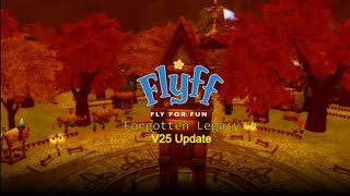 Flyff PC - [V25 Forgotten Legacy] DE Trailer