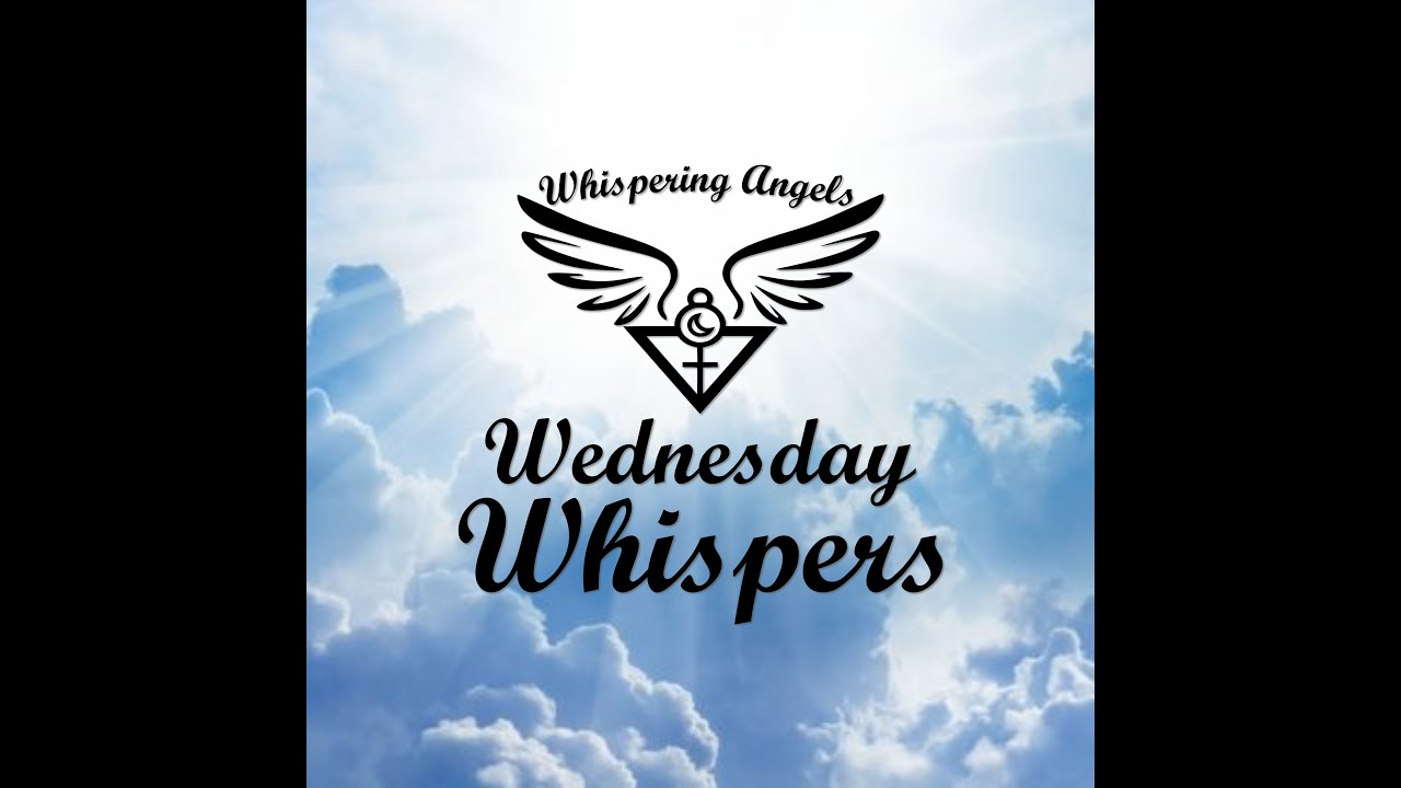 Wednesday Whispers - Live