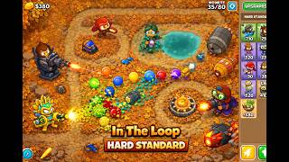 Bloons TD 6 IN THE LOOP! HARD STANDARD!