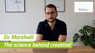 Creapure® I Dr. Marshall: The science behind creatine!