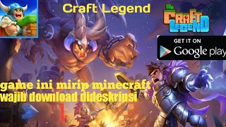 Game ini mirip minecraft||Craft Legend screenshot 5