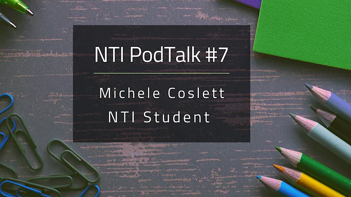 NTI PodTalk #7: Student Michele Coslett, NTM Candidate