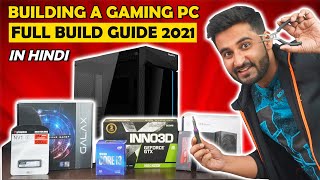 PC Building Guide 2021 | How to Build a Budget Gaming PC in HINDI