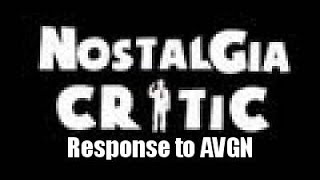 Nostalgia Critic: "AVGN Response..." Response