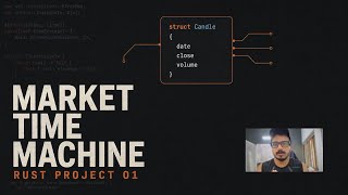 I’m learning Rust by Building Market Time Machine ⏳| Project 01