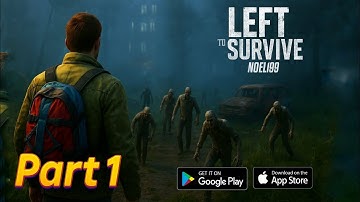 Left to Survive Gameplay Walkthrough Part 1 - I Battle the Zombie Horde! (iOS, Android)