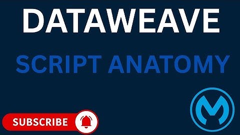 DataWeave Script Anatomy Explained | MuleSoft DataWeave Tutorial
