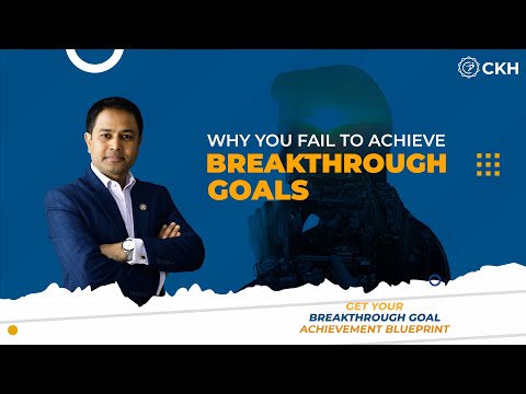 Why most of the people fail to achieve their Breakthrough Goal | Coach Kamrul Hasan