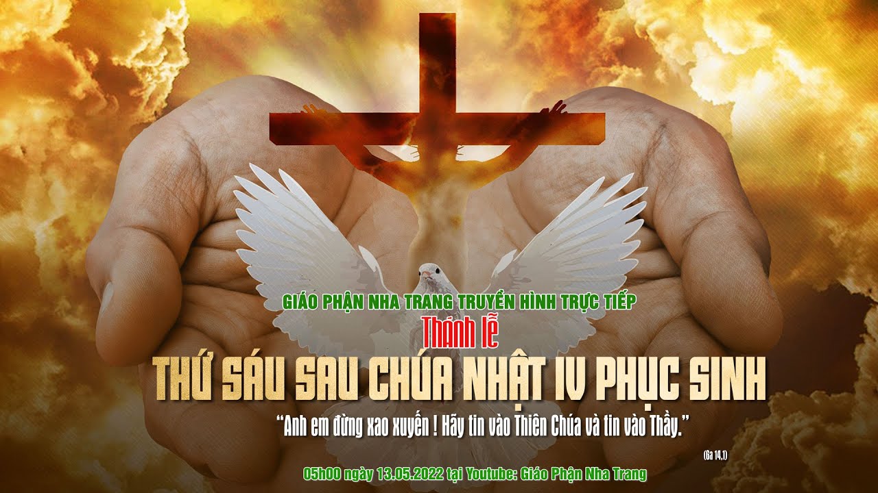 ️TRỰC TIẾP: Thánh lễ Thứ Sáu sau Chúa Nhật IV Phục Sinh | 05h00 ...