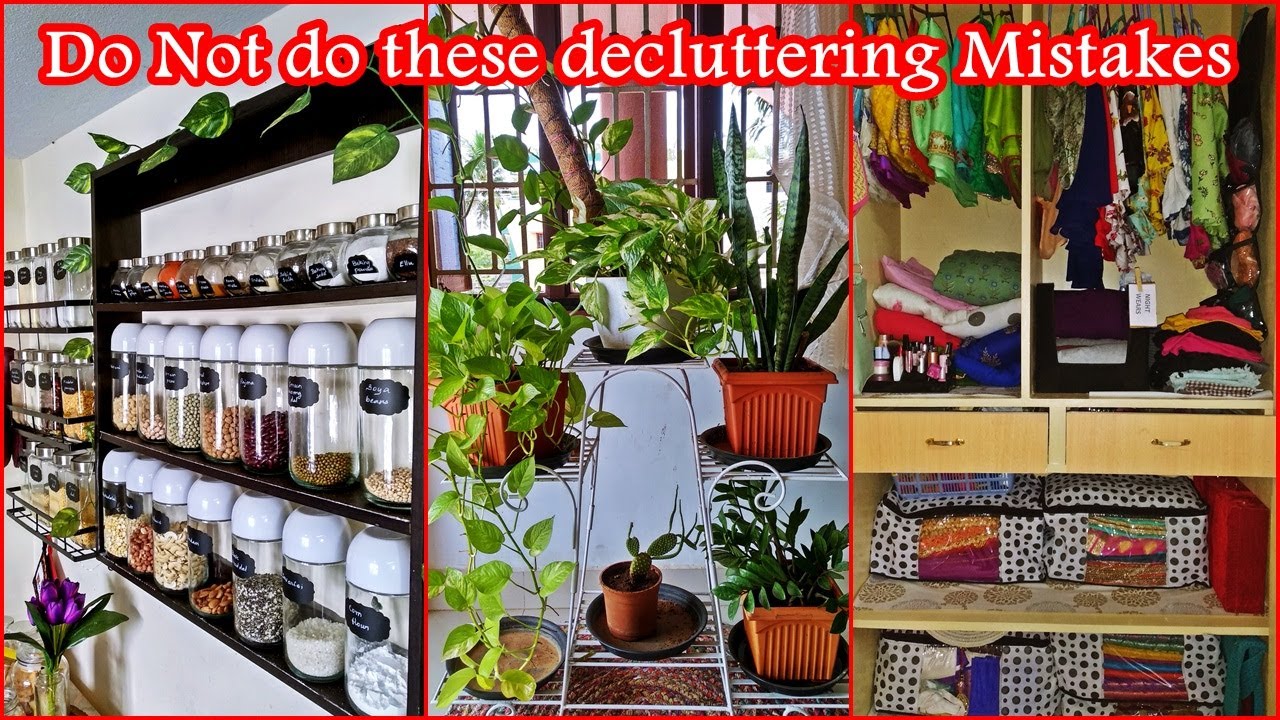 Mistakes that happens while Organizing Home | Decluttering Mistakes to avoid |How NOT to Declutter