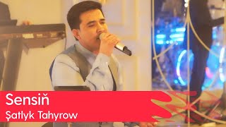 Shatlyk Tahyrow - Sensin 2024