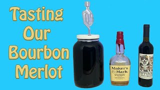 Tasting: Our Bourbon Merlot