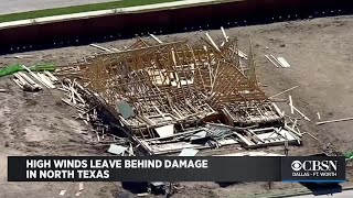 High Winds Leave Behind Damage In North Texas, Calmer Conditions Friday Night