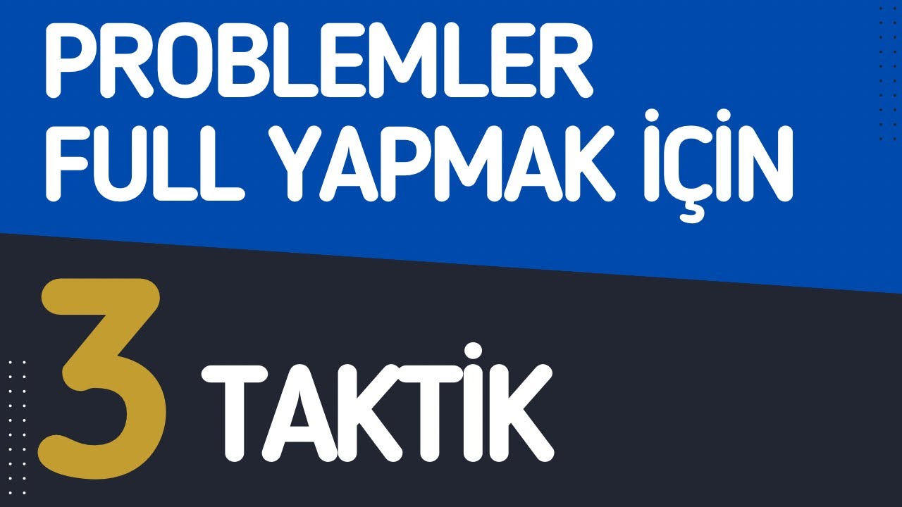 Problemler için 3 taktik