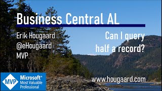 Can I query half a record in AL and Business Central?