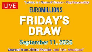 The National Lottery Euromillions Draw live results from Friday 11 September 2026 | Euro Millions