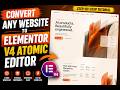 Convert Website to Elementor V4 Atomic Editor