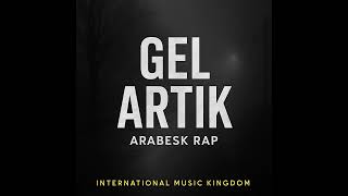 Gel Artık - Official Music Video