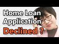 Top 5 reasons your home loan application is declined and what you need to avoid