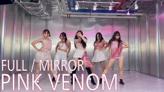 [FULL/MIRRORED] 블랙핑크 (BLACKBINK) - Pink Venom | kpop | 5인커버 | 5인안무