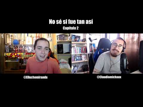 No sé si fue tan así - Capítulo 2