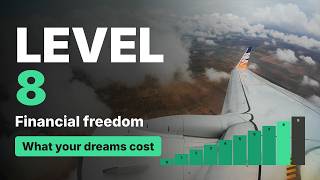 Level 8   Financial Freedom