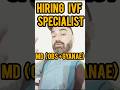 Hiring IVF specialist Md ( Obs + gyanae ) #shorts