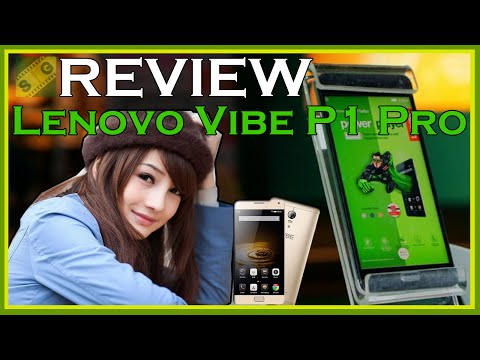 Lenovo Vibe P1 Pro $ Review And hands on !