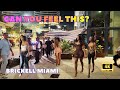 BRICKELL MIAMI NIGHT THE FEELING THE LIGHTS THE ENERGY OF REAL MIAMI 4K WALK