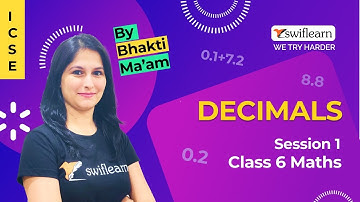 Decimals | ICSE Class 6 Maths | Online Classes | Session 3 - Swiflearn
