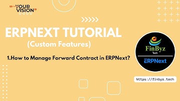1. How to Manage Forward Contract in ERPNext | #erpnext #erpsoftware #erpnexttutorial #customfeature